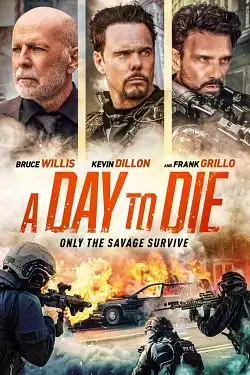 A Day to Die FRENCH BluRay 720p 2022