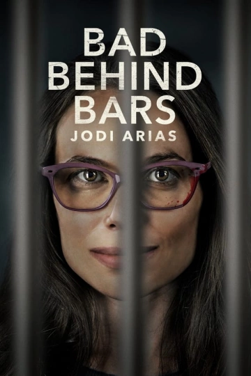 Bad Behind Bars: Jodi Arias FRENCH WEBRIP 720p 2023