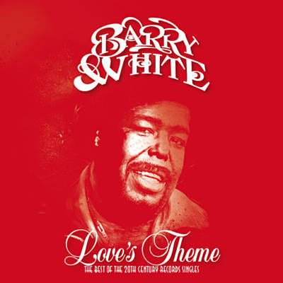 Barry White - Love’s Theme The Best Of The 20th Century Records Singles 2018
