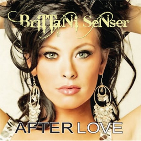 Brittani Senser - After Love [2009]