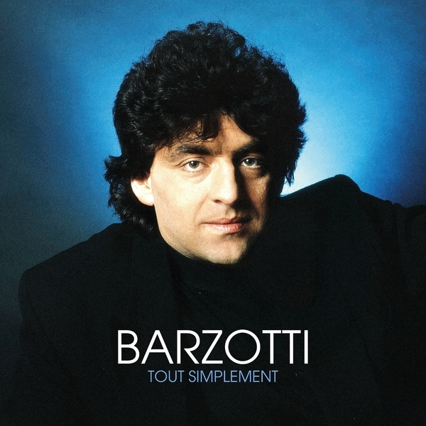 Claude Barzotti-Barzotti tout simplement 2022