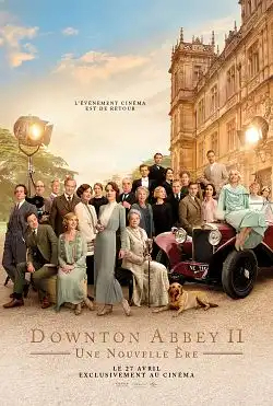 Downton Abbey II : Une nouvelle ère FRENCH WEBRIP x264 2022