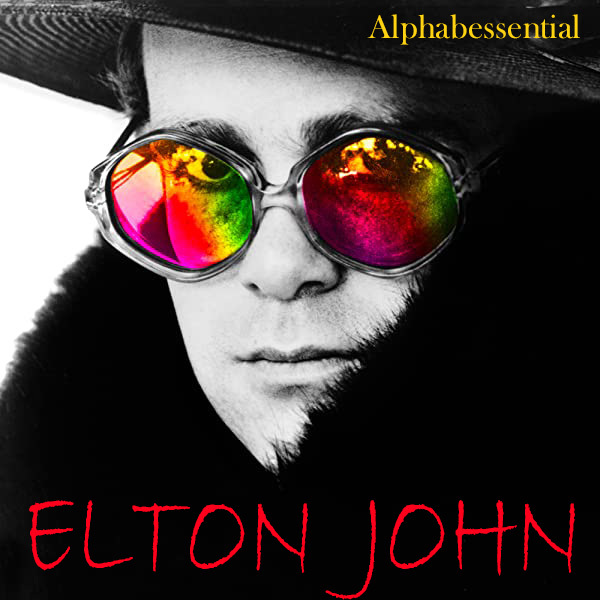 ELTON JOHN - Alphabessential 2023