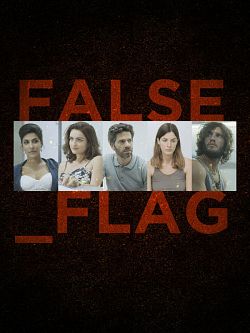 False Flag Saison 1 FRENCH HDTV
