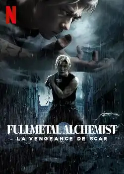 Fullmetal Alchemist : La vengeance de Scar FRENCH WEBRIP 1080p 2022