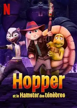 Hopper et le hamster des ténèbres FRENCH WEBRIP 720p 2022