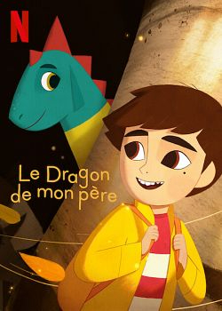 Le Dragon de mon père FRENCH WEBRIP x264 2022