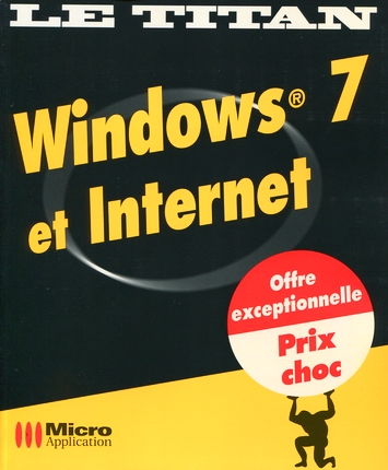 Le Titan Windows 7 et internet. Micro App PDF