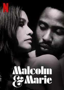 Malcolm & Marie FRENCH WEBRIP 720p 2021