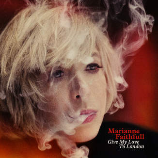 Marianne Faithfull - Give My Love To London 2014
