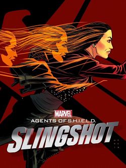 Marvel's Agents of S.H.I.E.L.D. : Slingshot S01E01-06 VOSTFR HDTV