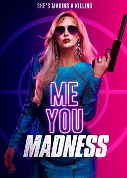 Me You Madness FRENCH WEBRIP 1080p 2021