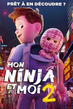 Mon ninja et moi 2 FRENCH BluRay 720p 2022