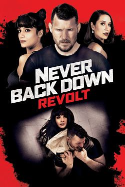 Never Back Down: Revolt FRENCH BluRay 1080p 2021