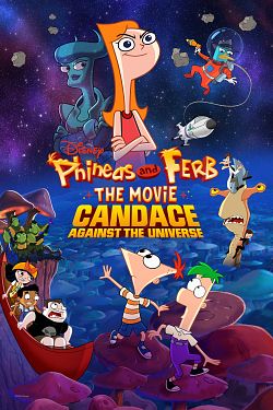 Phineas et Ferb, le film : Candice face à l'univers FRENCH WEBRIP 1080p 2020