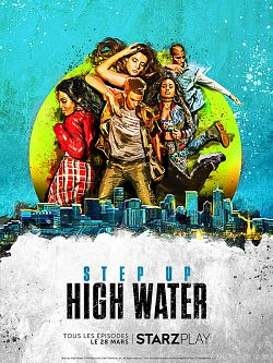 Step Up: High Water S03E03 FRENCH HDTV