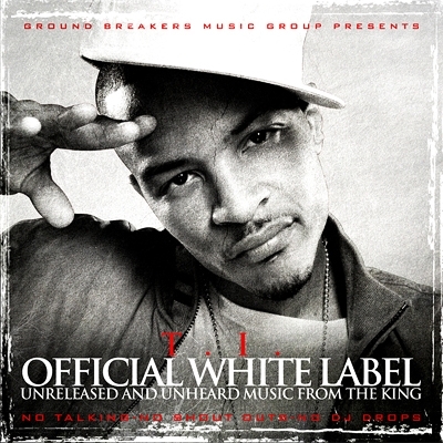 T.I. - Official White Label (2009)