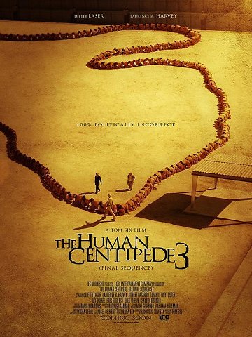 The Human Centipede III (Final Sequence) FRENCH DVDRIP 2016