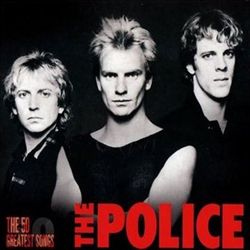 The Police - The 50 Greatest Songs