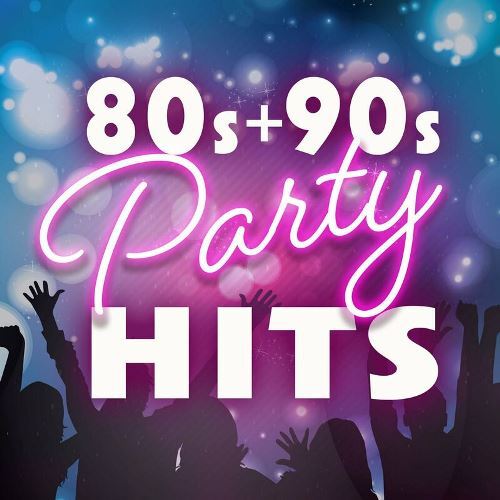 VA - 80s & 90s Party Hits 2023