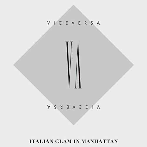 ViceVersa Italian Glam in Manhattan 2018