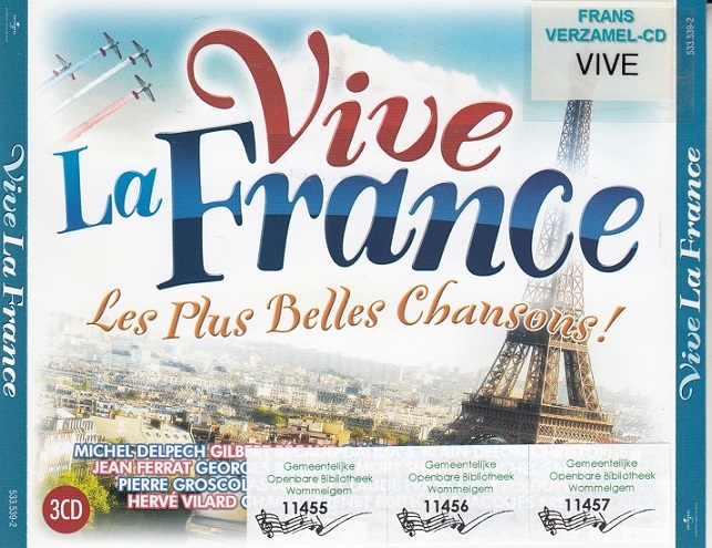 Vive La France - Les Plus Belles Chansons! 2011